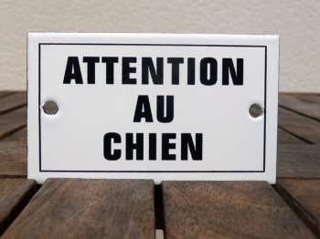 French enamel sign - Attention Au Chien