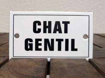 French enamel sign - Chat Gentil