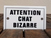 French enamel sign - Attention Chat Bizarre